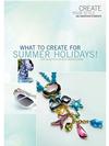 WHAT TO CREATE FOR SUMMER HOLIDAYS